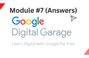 Google Digital Garage Module 07 Make search work for you