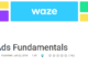 Google Waze Ads Fundamentals Assessment Answers