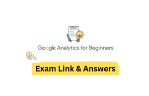 Google Analytics For Beginners Assessment 100% Correct Answers