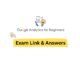 Google Analytics For Beginners Assessment 100% Correct Answers