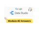 Introduction to Data Studio Assessment 2 Answers