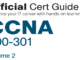 CCNA 200-301 Official Cert Guide, Volume 2