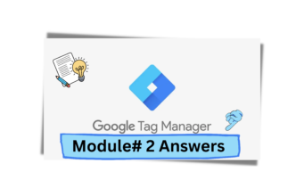 Google Tag Manager Fundamentals Assessment 2 Answers